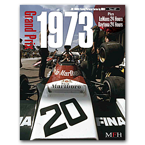 Гоночная серия JOE HONA Pictorial № 47: Гран-при 1973 года, а также гонки «24 часа Ле-Мана» и «24 часа Дайтоны»